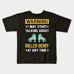 Warning Roller Derby Skating Skate Skater Kids T-Shirt